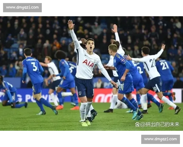 热刺对阵巴黎圣日耳曼焦点之战欧冠强强碰撞前瞻战术博弈与球星对决